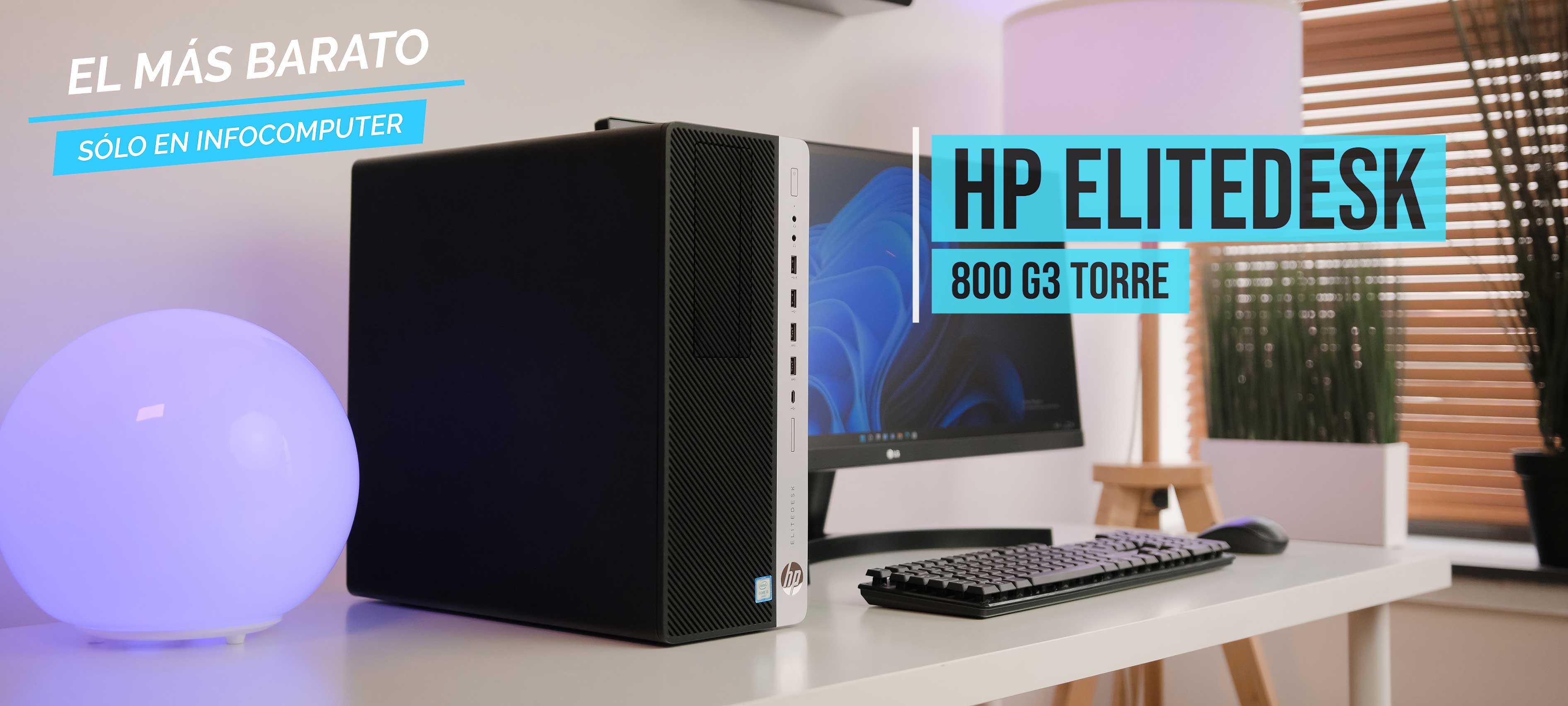 HP EliteDesk 800 G3 Torre | Ordenador de sobremesa barato