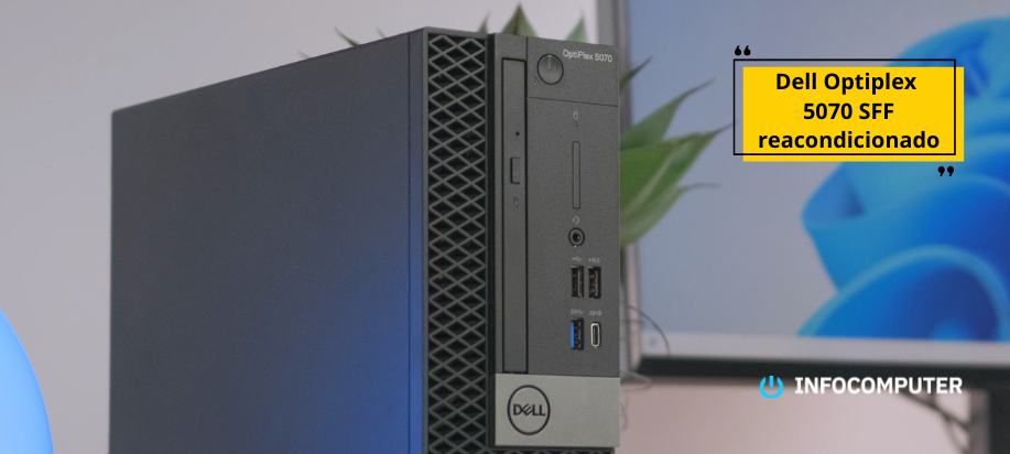 Rendimiento del ordenador de sobremesa Dell Optiplex 5070 SFF reacondicionado