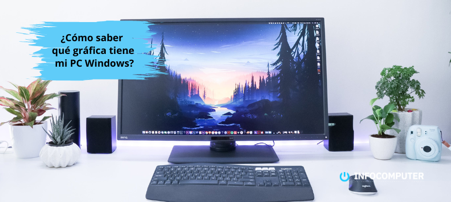 Cómo saber qué gráfica tiene mi PC Windows
