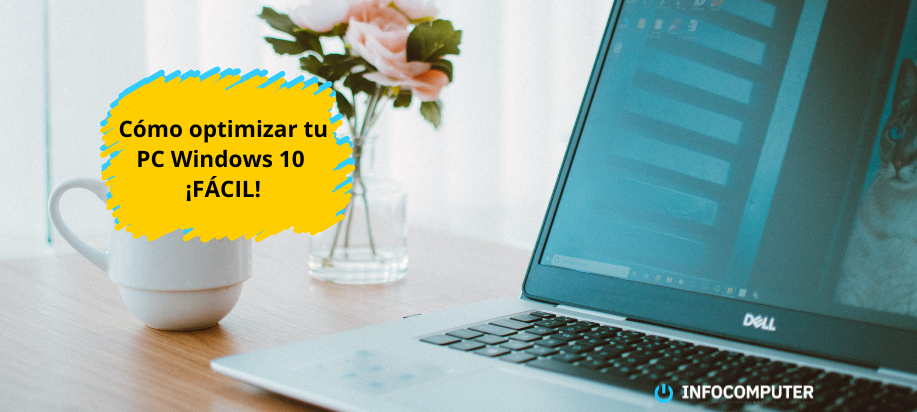 Paso a paso para optimizar Windows 10 al máximo